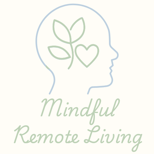 Mindful Remote Living